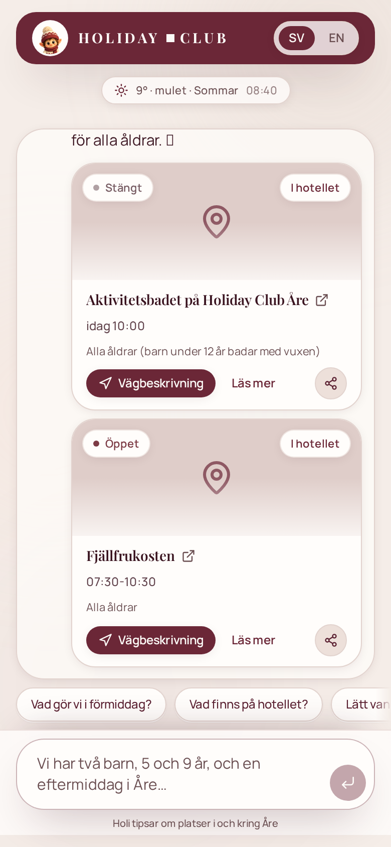 Chatt med Holi som tipsar om aktivitetsbadet och frukosten med platskort